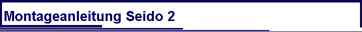 Montageanleitung Seido 2 